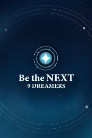Be the NEXT: 9 Dreamers