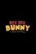 Bye Bye Bunny: A Looney Tunes Musical
