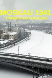 Moskau 1941 - Stimmen am Abgrund