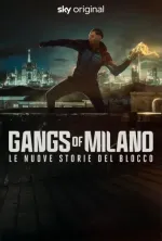Gangs of Milano – Le nuove storie del Blocco