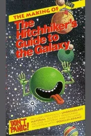 The Making of 'The Hitch-Hiker's Guide to the Galaxy'