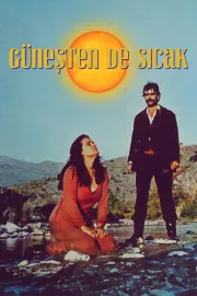 Güneşten de Sıcak