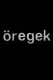 Öregek