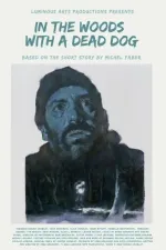 In the Woods with a Dead Dog