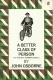 Better Class of Person, A