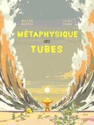 Amélie et la métaphysique des tubes