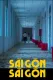 Saigon Saigon