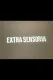 Extra sensoria