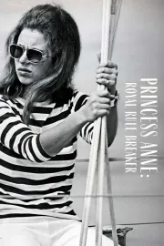 Princess Anne: Royal Rule Breaker