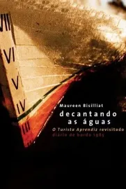 Decantando as Águas - O Turista Aprendiz Revisitado