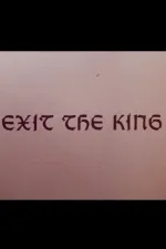 Exit the King