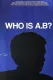 Who Is A.B.?
