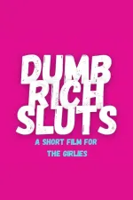 Dumb Rich Sluts