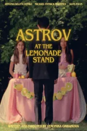 Astrov at the Lemonade Stand
