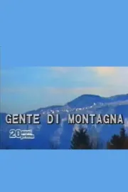 Così è andata: Gente di montagna