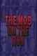 Mob on the Run