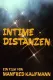 Intime Distanzen