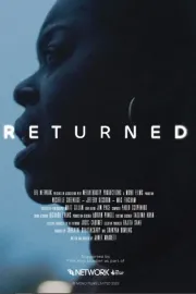 Returned