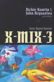 X-Mix-3: Enter Digital Reality