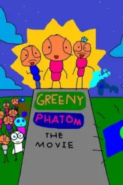 Greeny Phantom: The Movie