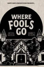 Where Fools Go