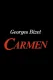 Georges Bizet: Carmen
