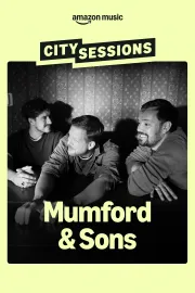 City Sessions: Mumford & Sons