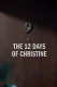The 12 Days of Christine