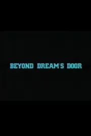 Beyond Dream's Door