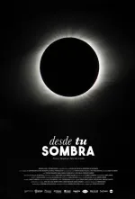 Desde tu sombra