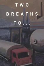 Two Breaths To...