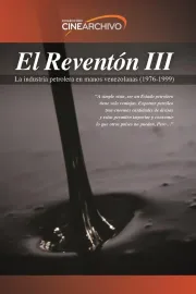El Reventón III: La industria petrolera en manos venezolanas (1976 - 1999)