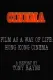 Visions Cinema: Film as a Way of Life: Hong Kong Cinema - A Report by Tony Rayns