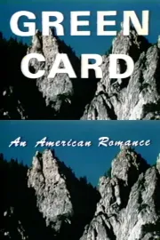 Green Card: An American Romance