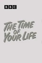 The Time of Your Life
