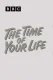 The Time of Your Life