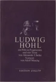 Ludwig Hohl - Ein Film in Fragmenten