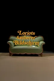 Loriots Sauberer Bildschirm