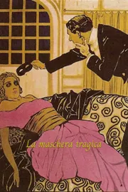 La maschera tragica