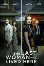 The Last Woman Who LIved Here