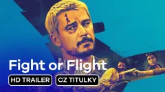 Fight or Flight: 2. trailer