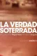 La Verdad Soterrada