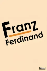 Franz Ferdinand: Franz Ferdinand
