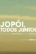 Jopói, todos juntos