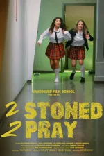 2 Stoned 2 Pray