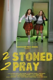 2 Stoned 2 Pray