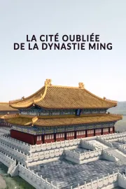 La cité oubliée de la dynastie Ming