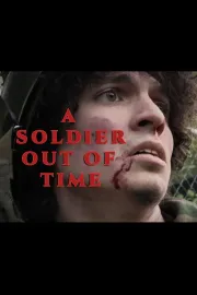 A Soldier Out of Time