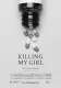 Killing My Girl