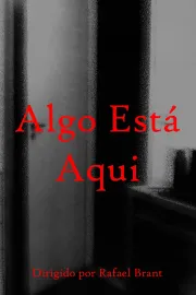Algo Está Aqui